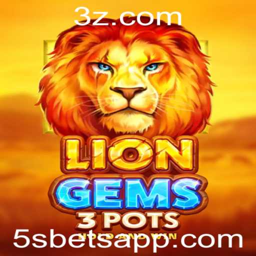 Descubra o Empolgante Jogo LionGems3pots na Plataforma 5sbet